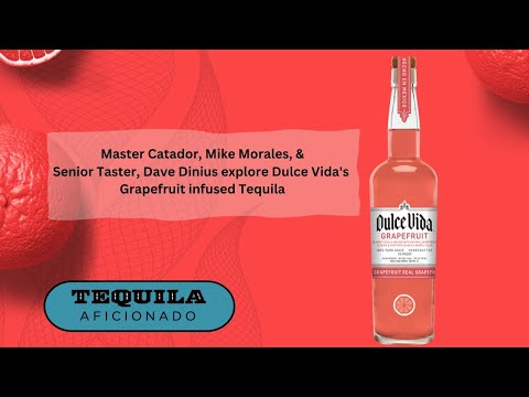 Tequila Aficionado Sipping Off The Cuff ® review of Dulce Vida Grapefruit Infused Tequila