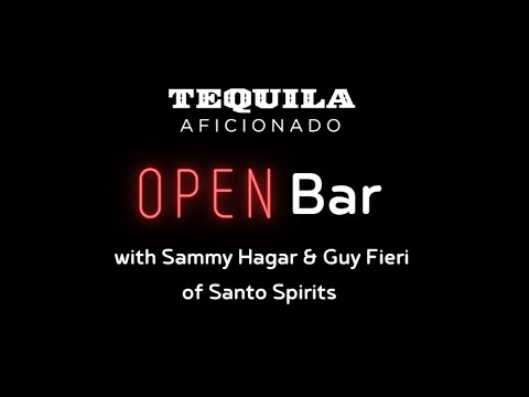 Tequila Aficionado Open Bar with Sammy Hagar &amp; Guy Fieri of Santo Spirits