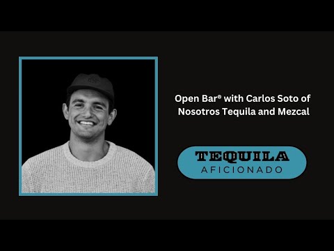 Tequila Aficionado Open Bar® with Carlos Soto of Nosotros Tequila and Mezcal